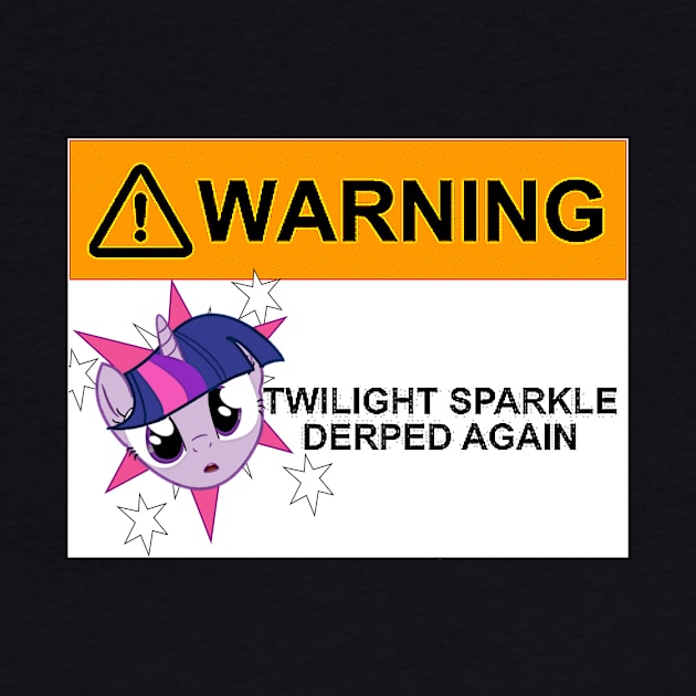 Twilight Sparkle Derped Again! by RayneMercury